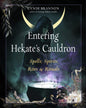 Entering Hekate’s Cauldron