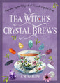 Tea Witch’s Crystal Brews
