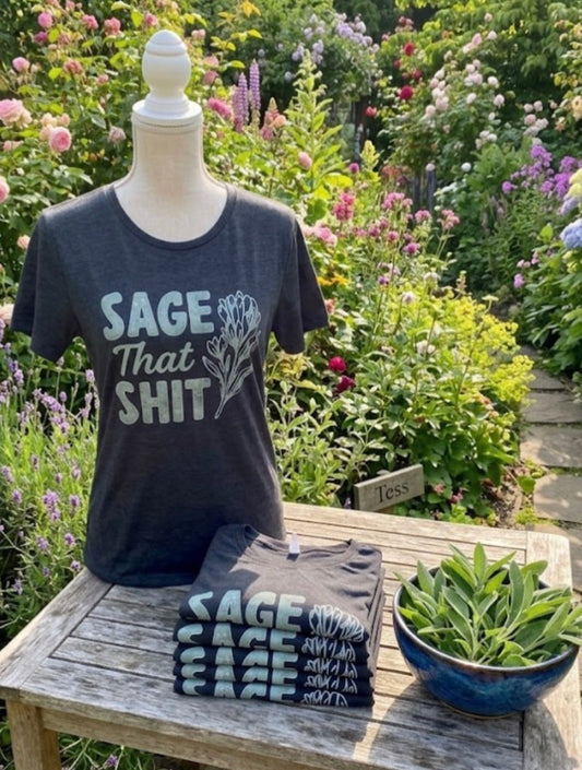 Sage That Shit Tee Shirt