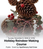 Build Your Own Pinecone Reindeer!