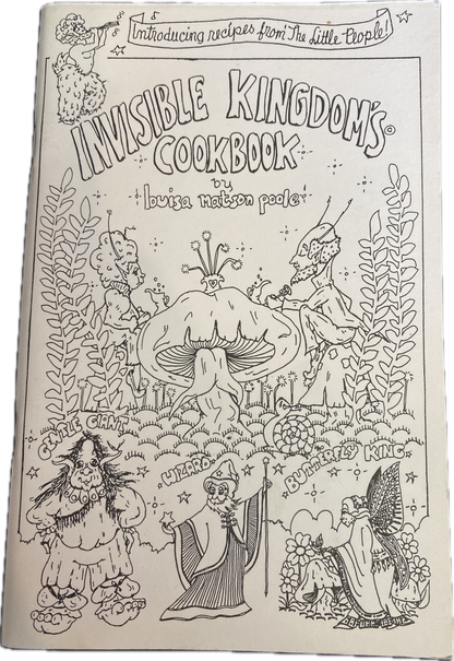 Invisible Kingdoms Cookbook by Louisa Poole